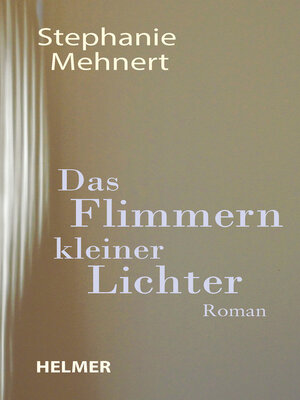 cover image of Das Flimmern kleiner Lichter